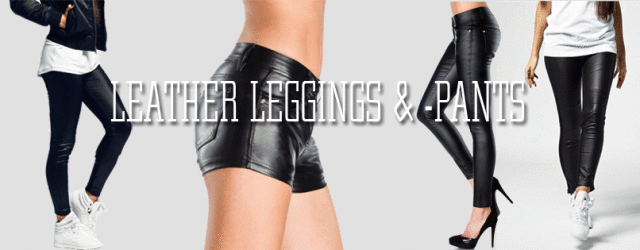 Schon seit Jahren sind Leggings, Hosen und Shorts in Lederoptik aus der Modewelt nicht mehr wegzudenken.